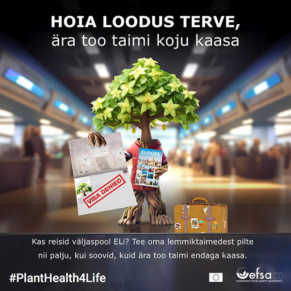 Kampaania #PlantHealth4Life plakat "Hoia loodus terve"